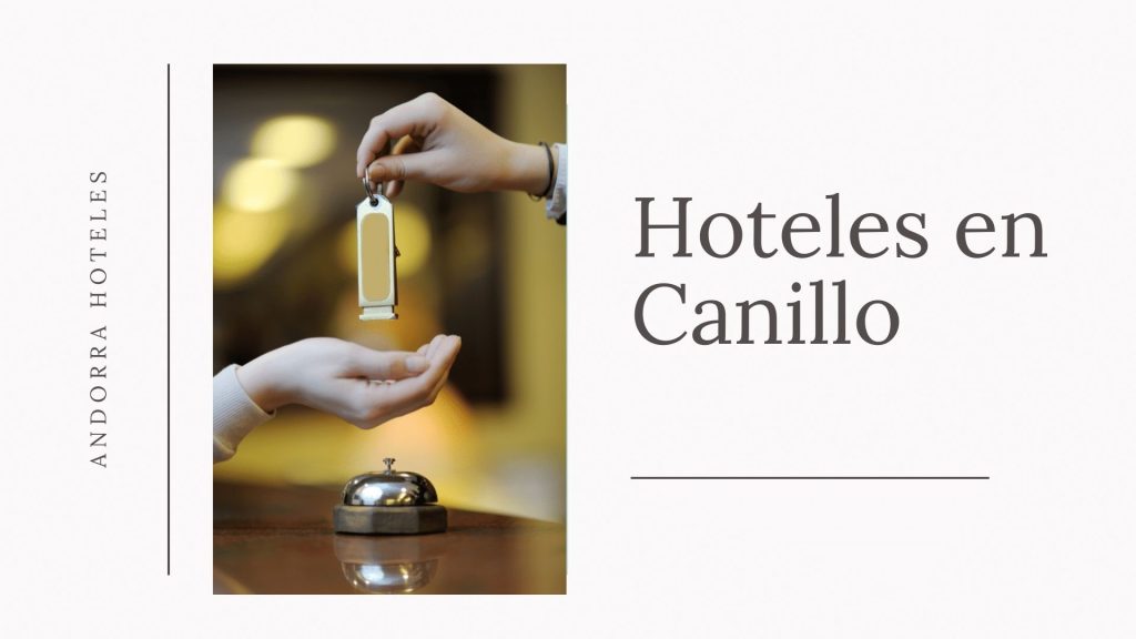 mejores hoteles canillo