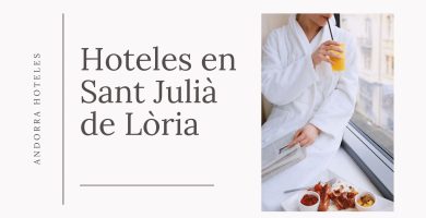 mejores hoteles sant julia